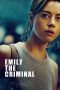 Nonton Streaming Download Film Emily the Criminal (2022) Sub Indo Full Movie