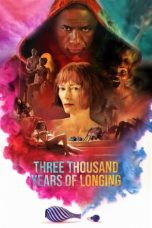 Nonton Streaming Download Film Three Thousand Years of Longing (2022) Sub Indo Full Movie