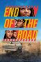 Nonton Streaming Download Film End of the Road (2022) Sub Indo Full Movie