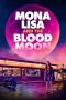 Nonton Streaming Download Film Mona Lisa and the Blood Moon (2022) Sub Indo Full Movie