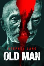 Nonton Streaming Download Film Old Man (2022) Sub Indo Full Movie