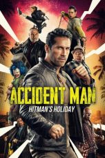 Nonton Streaming Download Film Accident Man: Hitman's Holiday (2022) Sub Indo Full Movie