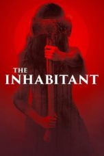 Nonton Streaming Download Film The Inhabitant (2022) Sub Indo Full Movie