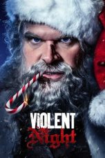 Nonton Streaming Download Film Violent Night (2022) Sub Indo Full Movie