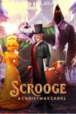 Nonton Streaming Download Film Scrooge: A Christmas Carol (2022) Sub Indo Full Movie