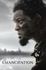 Nonton Streaming Download Film Emancipation (2022) Sub Indo Full Movie