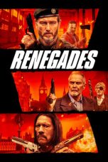 Nonton Streaming Download Film Renegades (2022) Sub Indo Full Movie