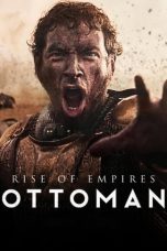 Nonton & Download Rise of Empires Ottoman Season 1 (2020) Full Episode Subtitle Indonesia