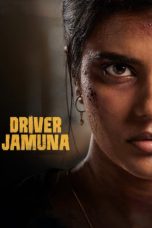 Nonton Streaming Download Film Driver Jamuna (2022) Subtitle Indonesia Full Movie