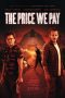 Nonton Streaming Download Film The Price We Pay (2023) Subtitle Indonesia Full Movie