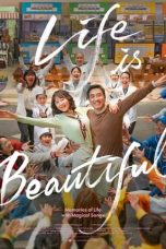 Nonton Streaming Download Film Life Is Beautiful (2022) Subtitle Indonesia Full Movie