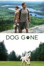 Nonton Streaming Download Film Dog Gone (2023) Subtitle Indonesia Full Movie