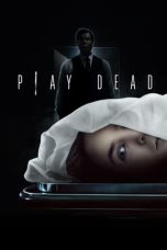 Nonton Streaming Download Film Play Dead (2022) Subtitle Indonesia Full Movie