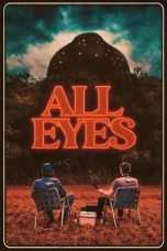 Nonton Streaming Download Film All Eyes (2022) Subtitle Indonesia Full Movie