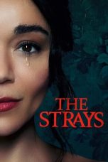 Nonton Streaming Download Film The Strays (2023) Subtitle Indonesia Full Movie