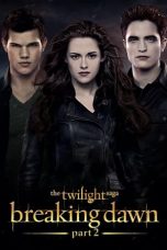 Nonton Streaming Download Film The Twilight Saga: Breaking Dawn Part 2 (2012) Subtitle Indonesia Full Movie