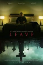 Nonton Streaming Download Film Leave (2022) Subtitle Indonesia Full Movie