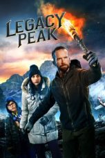 Nonton Streaming Download Film Legacy Peak (2022) Subtitle Indonesia Full Movie