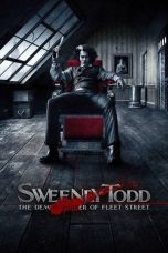 Nonton Streaming Download Film Sweeney Todd: The Demon Barber of Fleet Street (2007) Subtitle Indonesia Full Movie