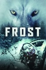 Nonton Streaming Download Film Frost (2022) Subtitle Indonesia Full Movie