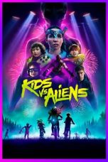 Nonton Streaming Download Film Kids vs Aliens (2023) Subtitle Indonesia Full Movie