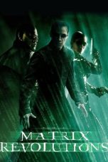 Nonton Streaming Download Film The Matrix Revolutions (2003) Subtitle Indonesia Full Movie