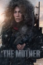 Nonton Streaming Download Film The Mother (2023) Subtitle Indonesia Full Movie