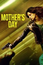 Nonton Streaming Download Film Mother’s Day (2023) Subtitle Indonesia Full Movie