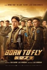 Nonton Streaming Download Film Born to Fly (2023) Subtitle Indonesia Full Movie