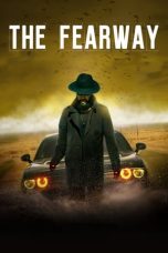 Nonton Streaming Download Film The Fearway (2023) Subtitle Indonesia Full Movie