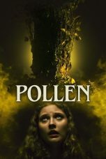 Nonton Streaming Download Film Pollen (2023) Subtitle Indonesia Full Movie