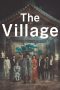 Nonton Streaming Download Film The Village (2023) Subtitle Indonesia Full Movie