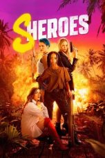 Nonton Streaming Download Film Sheroes (2023) Subtitle Indonesia Full Movie