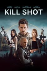 Nonton Streaming Download Film Kill Shot (2023) Subtitle Indonesia Full Movie