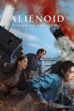 Nonton Streaming Download Film Alienoid 2: The Return to the Future (2024) Subtitle Indonesia Full Movie