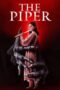 Nonton Streaming Download Film The Piper (2023) Subtitle Indonesia Full Movie