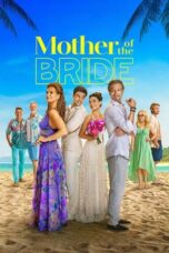 Nonton Streaming Download Film Mother of the Bride (2024) Subtitle Indonesia Full Movie