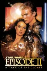 Nonton / Download Film Star Wars: Episode II - Attack of the Clones (2002) Sub Indo Full Movie