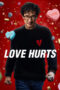 Download / Nonton Film Love Hurts (2025) Subtitle Indonesia Full Movie