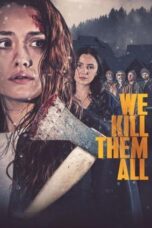 Download / Nonton Film We Kill Them All (2025) Subtitle Indonesia Full Movie