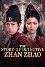 Download / Nonton Film The Story of Detective Zhan Zhao (2025) Subtitle Indonesia Full Movie