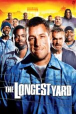 Download / Nonton Film The Longest Yard (2005) Subtitle Indonesia Full Movie